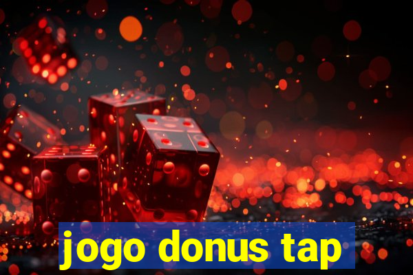 jogo donus tap